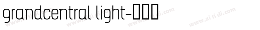 grandcentral light字体转换